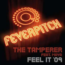 The Tamperer, Maya - Feel It (feat. Maya)