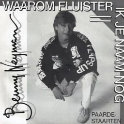 Benny Neyman - Waarom Fluister Ik Je Naam Nog