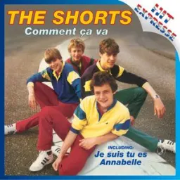 The Shorts - Comment ça va