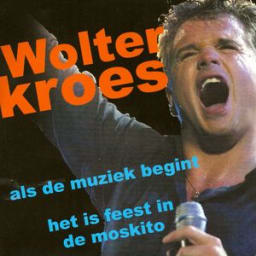 Wolter Kroes - Als De Muziek Begint
