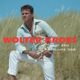 Wolter Kroes - Wat Een Heerlijke Dag - Instrumentaal