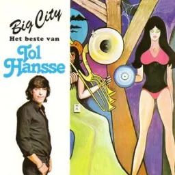 Tol Hansse - Big City - Orginele Versie 1978