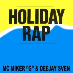 MC Miker G, Deejay Sven - Holiday Rap