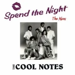 The Cool-Notes - Spend the Night