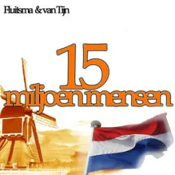 Fluitsma & van Tijn - 15 Miljoen Mensen