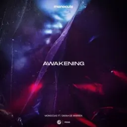 Monocule, Nicky Romero, Sarah de Warren - Awakening