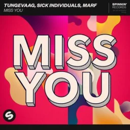 Tungevaag, Sick Individuals, MARF - Miss You