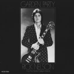 Ricky Nelson, The Stone Canyon Band - Garden Party