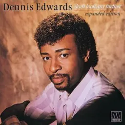 Dennis Edwards, Siedah Garrett - Don't Look Any Further