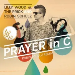 Lilly Wood and The Prick, Robin Schulz - Prayer in C - Robin Schulz Radio Edit