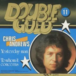 Chris Andrews - Yesterday Man