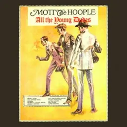 Mott The Hoople - All the Young Dudes