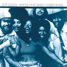 Rufus, Chaka Khan - Once You Get Started
