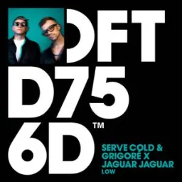 Serve Cold, Grigoré, Jaguar Jaguar - LOW