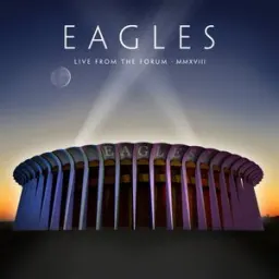 Eagles - Lyin' Eyes - Live From The Forum, Inglewood, CA, 9/12, 14, 15/2018