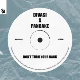 Divasi, Pancake, Olav Basoski - Don't Turn Your Back