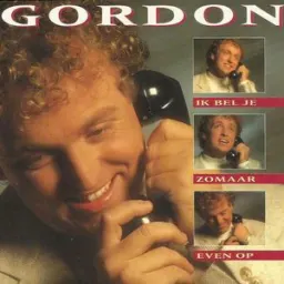 Gordon - Ik Bel Je Zomaar Even Op