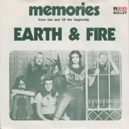 Earth & Fire - Memories