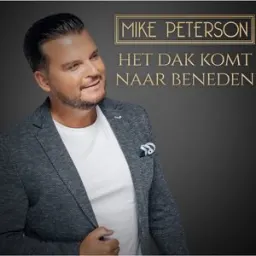 Mike Peterson - Het Dak Komt Naar Beneden