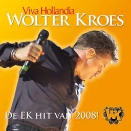 Wolter Kroes - Viva Hollandia