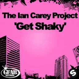 Ian Carey Project - Get Shaky - Radio Edit