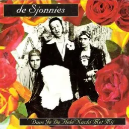 De Sjonnies - Dans Je De Hele Nacht Met Mij