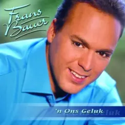Frans Bauer - 'n Ons Geluk