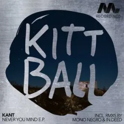 Kant - Never You Mind - Radio Edit