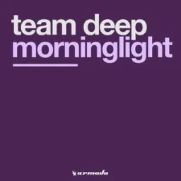 Team Deep - Morninglight - Radio Edit