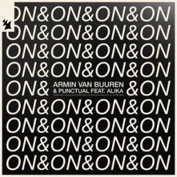 Armin van Buuren, Punctual, Alika - On & On