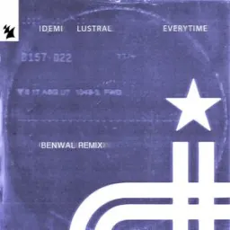 IDEMI, Lustral, Benwal - Everytime - Benwal Remix