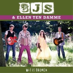 3JS, Ellen Ten Damme - Wat Is Dromen