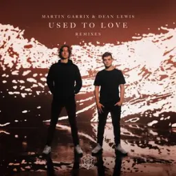 Martin Garrix, Dean Lewis, SWACQ - Used To Love (with Dean Lewis) - SWACQ Remix