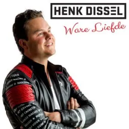Henk Dissel - Ware Liefde
