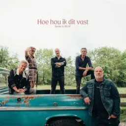Bente, BLØF - Hoe hou ik dit vast