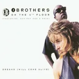 2 Brothers On The 4th Floor - Dreams (Will Come Alive)