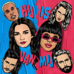 Kris Kross Amsterdam, Maan, Tabitha, Bizzey - Hij Is Van Mij (feat. Bizzey)