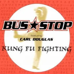 Bus Stop, Carl Douglas - Kung Fu Fighting