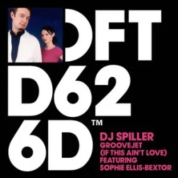 DJ Spiller, Sophie Ellis-Bextor - Groovejet (If This Ain't Love) [feat. Sophie Ellis-Bextor]