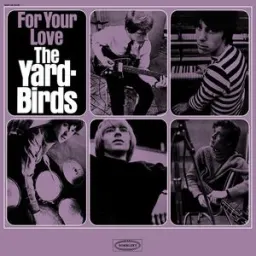 The Yardbirds, Eric Clapton - For Your Love