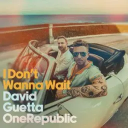 David Guetta, OneRepublic - I Don't Wanna Wait