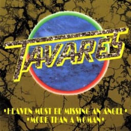 Tavares - Heaven Must Be Missing an Angel - Radio Edit