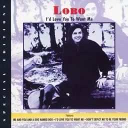 Lobo - Me and You and a Dog Named Boo