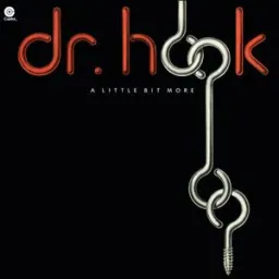 Dr. Hook - A Little Bit More
