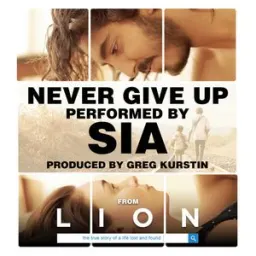 Sia - Never Give Up (From "Lion" Soundtrack)
