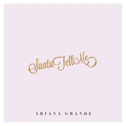 Ariana Grande - Santa Tell Me