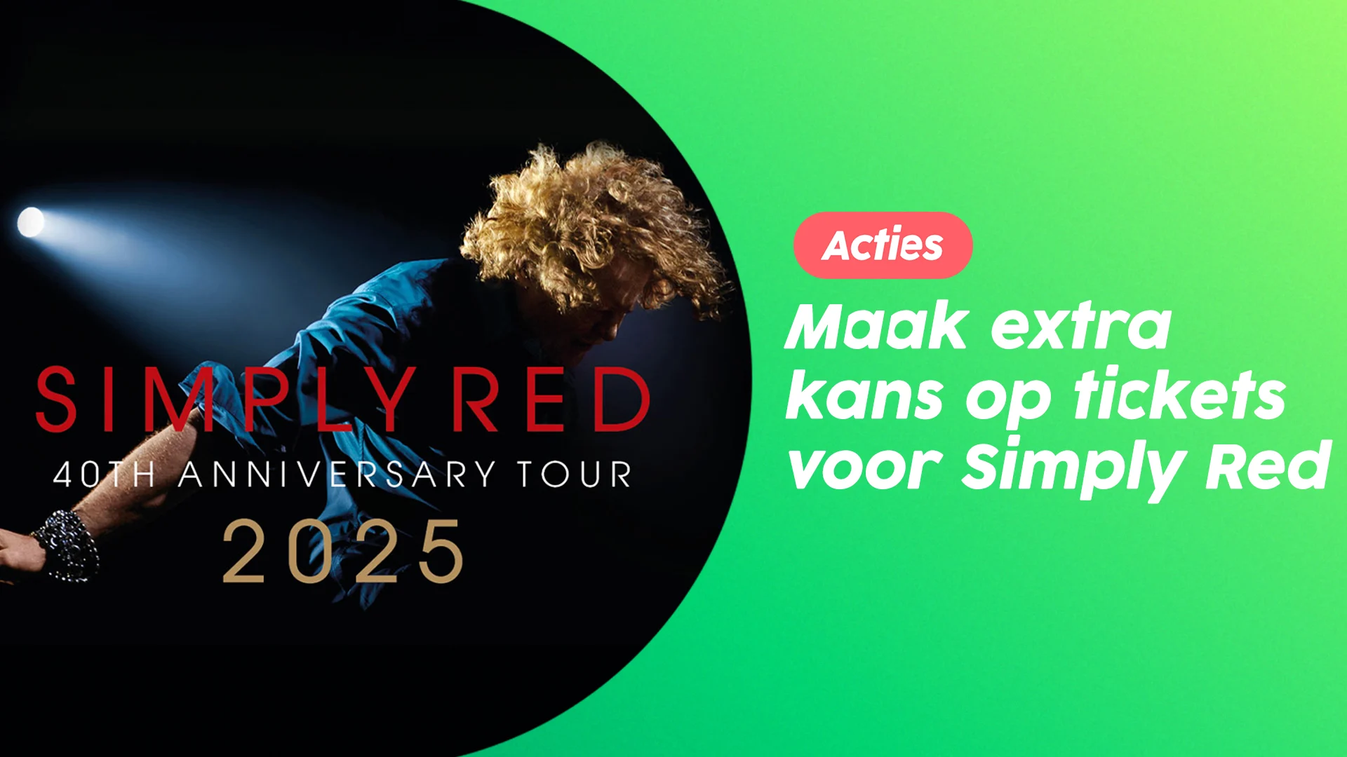 Maak extra kans op tickets voor Simply Red: schrijf je in voor de nieuwsbrief!