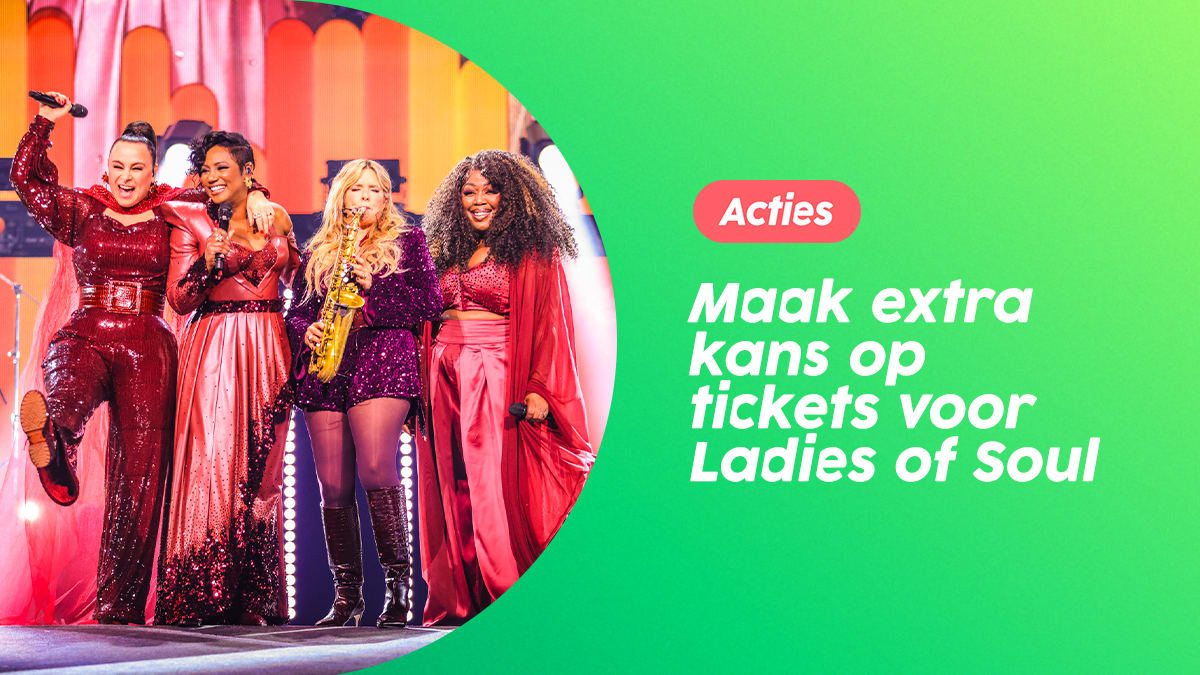 Extra kans op tickets voor Ladies of Soul: schrijf je in