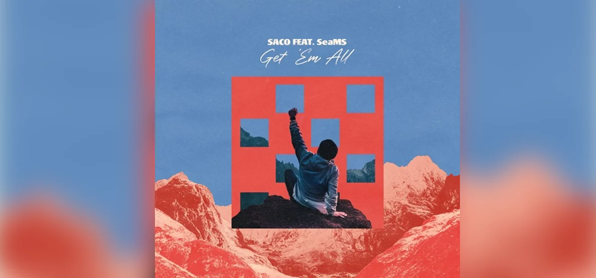 GEMAAKT: Saco FT. SeaMS- Get ‘Em All