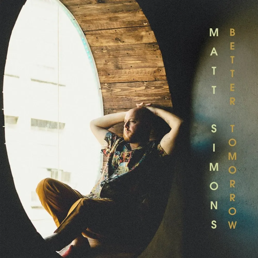 GEMAAKT: Matt Simons - Better Tomorrow